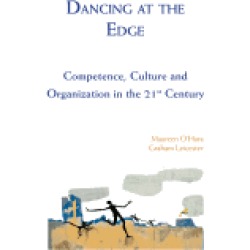 dancing at the edge competence culture and organization in the 21st century