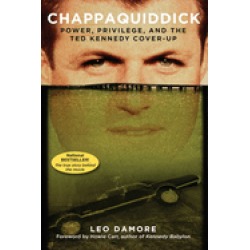 chappaquiddick power privilege and the ted kennedy cover up