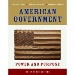 american government power and purpose tenth brief edition