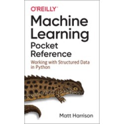 machine learning pocket reference working with structured data in python