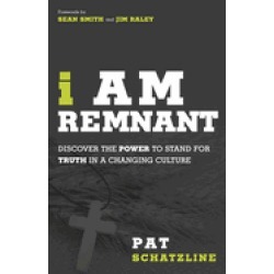 i am remnant discover the power to stand for truth in a changing culture