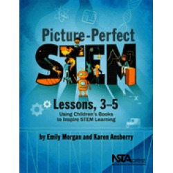 picture perfect stem lessons 3 5 using children s books to inspire stem lea