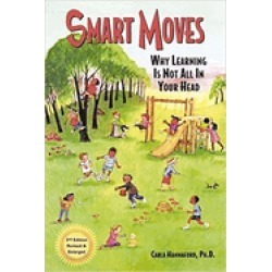 smart moves why learning is not all in your head second edition