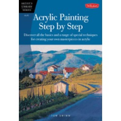 acrylic painting step by step discover all the basics and a range of specia