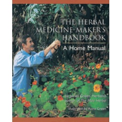 herbal medicine makers handbook a home manual