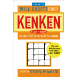 will shortz presents kenken easy to hard volume 3 100 logic puzzles that ma