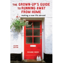 grown ups guide to running away from home second edition making a new life