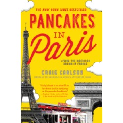 pancakes in paris living the american dream in france