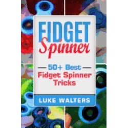 fidget spinner 50 best fidget spinner tricks