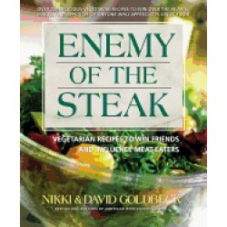 enemy of the steak vegetarian recipes to win friends and influence meat eat