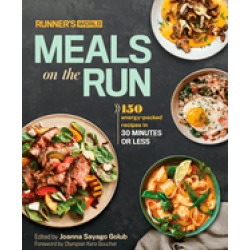 runners world meals on the run 150 energy packed recipes in 30 minutes or l