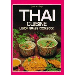 quick and easy thai cuisine lemon grass cookbook