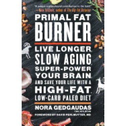 primal fat burner live longer slow aging super power your brain and save yo
