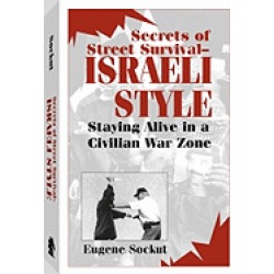 secrets of street survival israeli style staying alive in a civilian war zo