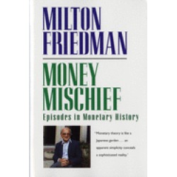 money mischief episodes in monetary history