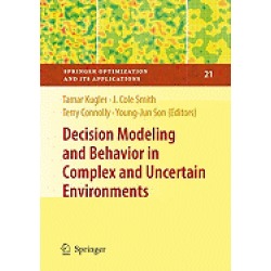 decision modeling and behavior in complex and uncertain environments