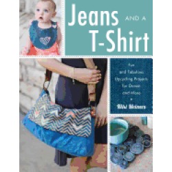 jeans and a t shirt fun and fabulous upcycling projects for denim and more