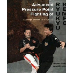 advanced pressure point fighting of ryukyu kempo dillman theory for all sys