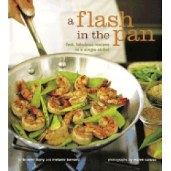 flash in the pan fast fabulous recipes in a single skillet