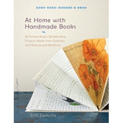 at home with handmade books 28 extraordinary bookbinding projects made from