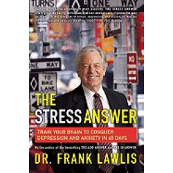 stress answer train your brain to conquer depression and anxiety in 45 days