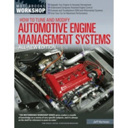 how to tune and modify automotive engine management systems all new edition