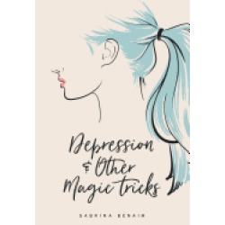 depression and other magic tricks