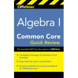 cliffsnotes algebra i common core quick review
