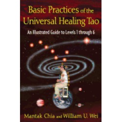 basic practices of the universal healing tao an illustrated guide to levels